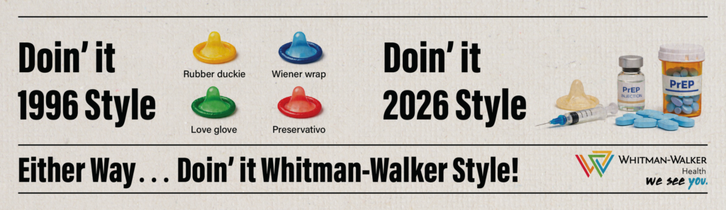 A comparison of safe sex methods: four condoms labeled "1996 Style" on the left, and PrEP medication from the Whitman-Walker PrEP Clinic in Washington DC labeled "2026 Style" on the right, with Whitman-Walker Health logo.