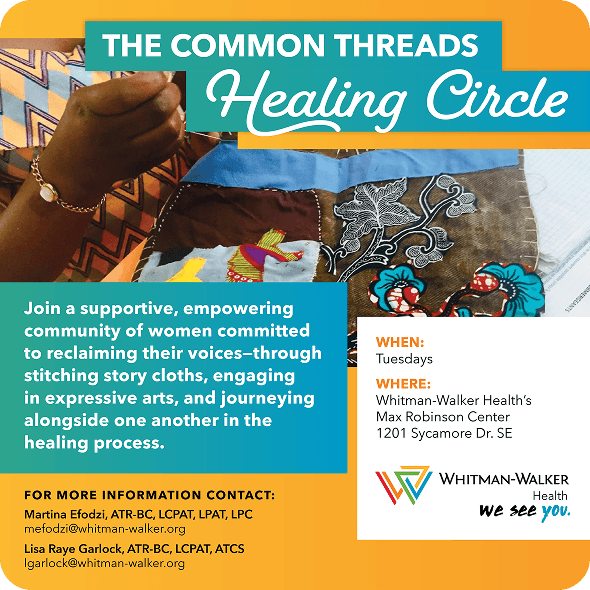A person stitches colorful fabric as part of a group healing event for women offered by Whitman-Walker Health, details and contact info included.