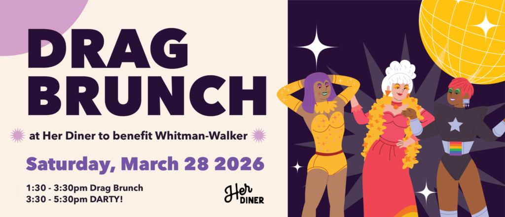 Three drag performers stand under a disco ball, inviting all to the Drag Brunch Her Diner event benefiting Whitman-Walker, happening Saturday, March 28, 2026.