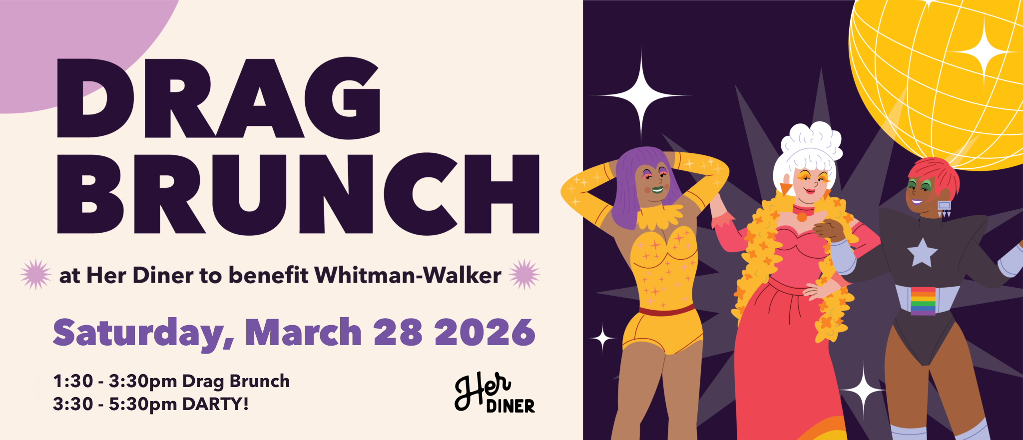 Three drag performers stand under a disco ball, inviting all to the Drag Brunch Her Diner event benefiting Whitman-Walker, happening Saturday, March 28, 2026.