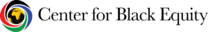 Center for Black Equity logo featuring a globe with red, green, blue, black, and white swirling lines to the left of the organization’s name in black text.